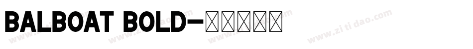 Balboat Bold字体转换